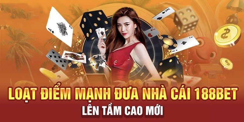 Điểm mạnh của 188Bet.