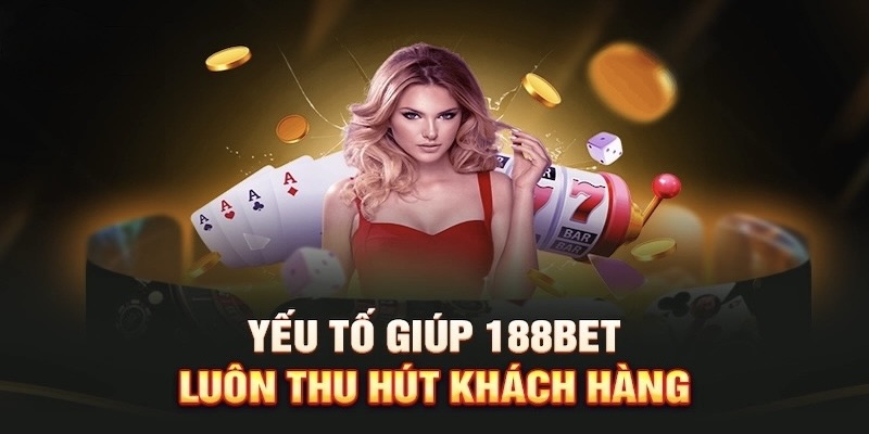 188Bet thu hút khách hàng.