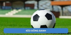 Kèo Đồng Banh - 188BET Bí Kíp Ra Tiền Nhanh Chóng Từ Cao Thủ