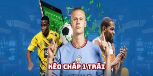 Kèo Chấp 1 Trái 188BET