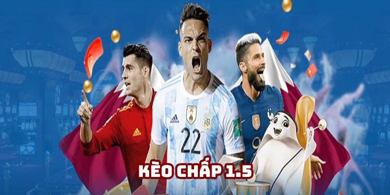 Kèo Chấp 1.5 188BET