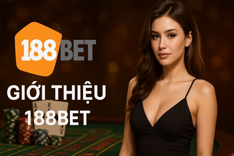Giới thiệu nhà cái 188bet